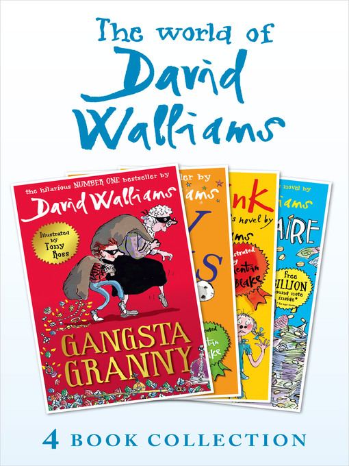 Title details for The World of David Walliams 4 Book Collection (The Boy in the Dress, Mr Stink, Billionaire Boy, Gangsta Granny) by David Walliams - Available